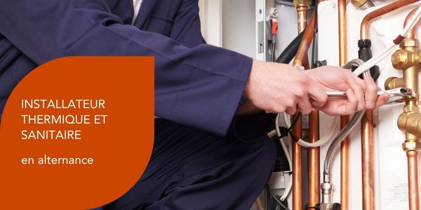 Installateur en thermique et sanitaire en alternance à Bourges !
